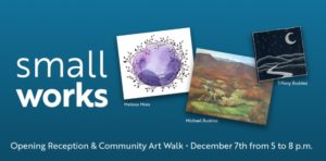 Small Works Opening Reception and Community Art Walk @ Art in the Valley