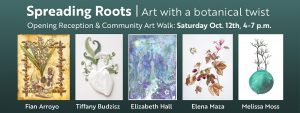 Spreading Roots | Art with a botanical twist @ Art in the Valley