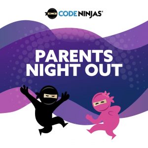 Parent's Night Out @ Code Ninjas